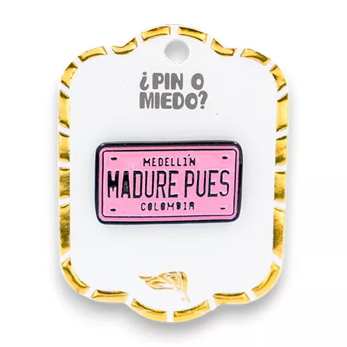 Pin metálico placa madure pues