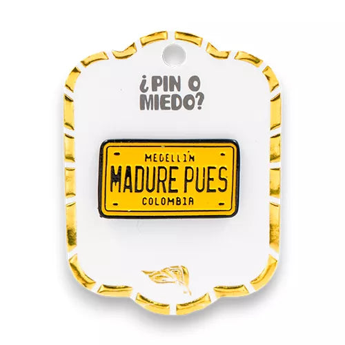 Pin metálico placa madure pues